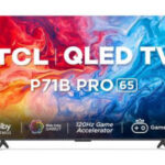 TCL 65P71B Pro 65 inch QLED 4K TV Price In India & Specifications